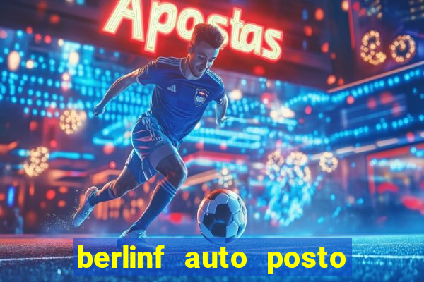 berlinf auto posto onde fica